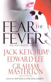 Fear the Fever (Hot Blood, No 7)