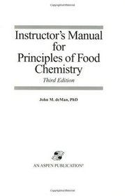Im, Principles of Food Chemistry (Food Science Texts Series)