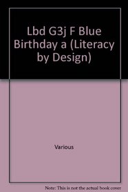 Lbd G3j F Blue Birthday a (Literacy by Design)