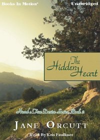 The Hidden Heart (True Desire Series, Book 2)