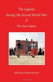 The Final Chapter: The Gypsies During the Second World War (Interface Collection)