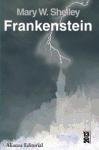 Frankenstein O El Moderno Prometeo/ Frankenstein or the Modern Prometeo (Spanish Edition)