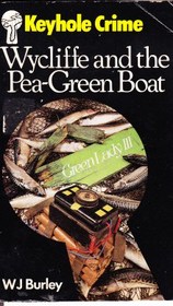 Wycliffe and the Pea-Green Boat (Wycliffe, Bk 6)