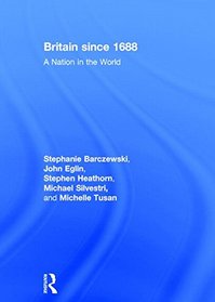 Britain Since 1688: A Nation in the World