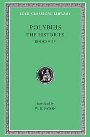 The Histories, Volume IV: Books 9-15 (Loeb Classical Library)