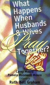 What Happens When Husbands and Wives Pray Together?