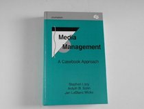 Media Management: A Casebook Approach (Communication Textbook : Journalism)