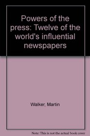 Powers of the press: Twelve of the world's influential newspapers