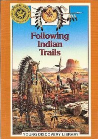Following Indian Trails