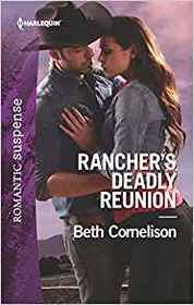 Rancher's Deadly Reunion (McCall Adventure Ranch, Bk 1) (Harlequin Romantic Suspense, No 2012)
