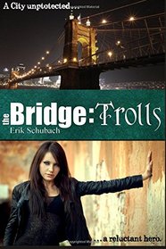The Bridge: Trolls (Volume 1)