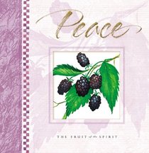 The Fruit of the Spirit Is Peace (Fruit of the Spirit)