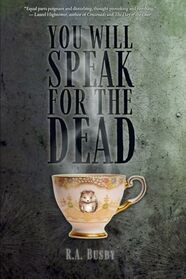 You Will Speak For The Dead