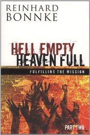 Hell Empty Heaven Full: Fulfilling the Mission