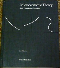Nicholson Microeconomic Theory 4e (The Dryden Press series in economics)