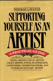 Supporting Yourself as an Artist: A Practical Guide