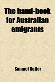 The hand-book for Australian emigrants