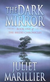 The Dark Mirror (Bridei Chronicles, Bk 1)