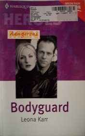 Bodyguard (Heroes dangerous men)