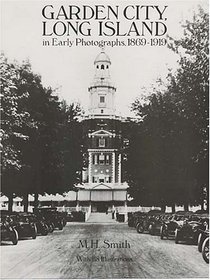 Garden City, Long Island, in Early Photographs, 1869-1919
