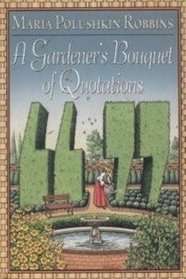A Gardener's Bouquet of Quotations: 2