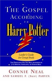 The Gospel According to Harry Potter: Leader's Guide for Group Study