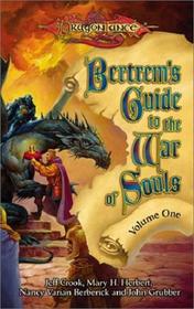 Bertrem's Guide to the War of Souls: Dragonlance 1: Sourcebook (Dragonlance: Sourcebooks on Krynn)