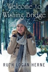 Welcome to Wishing Bridge (Wishing Bridge Series)