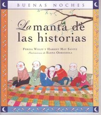 La manta de las historias/ The Histories of the Throw (Buenas Noches) (Spanish Edition)