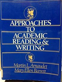 Approaches to Academic Reading and Writing