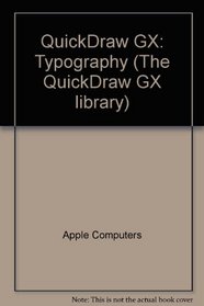 Inside Macintosh: Quickdraw Gx Typography (The QuickDraw GX library)