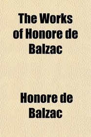 The Works of Honor De Balzac