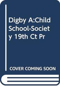 Digby A:Child School-Society 19th Ct Pr