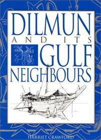 Dilmun and its Gulf Neighbours
