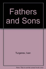 FATHERS AND SONS/A NEST OF THE GENTRY