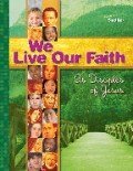 We Live Our Faith As Disciples of Jesus, Vol. 1 (Guide)