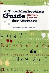 A Troubleshooting Guide for Writers : Strategies and Process