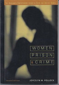 Women, Prison, and Crime