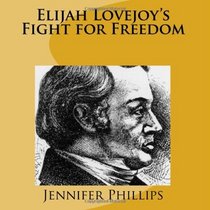 Elijah Lovejoy's Fight for Freedom