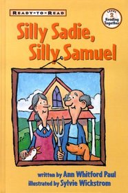 Silly Sadie, Silly Samuel (Ready-To-Reads)
