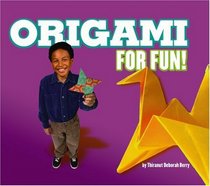 Origami for Fun! (For Fun!) (For Fun!)