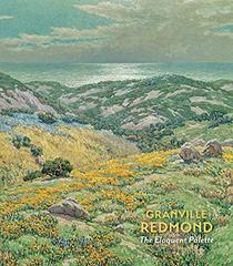 Granville Redmond: The Eloquent Palette