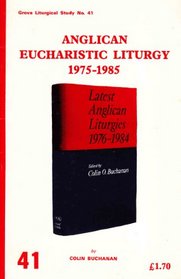 Anglican Eucharistic Liturgy, 1975-85