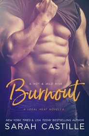 Burnout: A Legal Heat Novella (Volume 3)