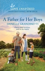 A Father for Her Boys (Love Inspired, No 1524)