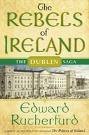 The Rebels of Ireland: The Dublin Saga (The Dublin Saga series, Book 2)