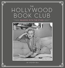 The Hollywood Book Club: (Portrait Photography Books, Coffee Table Books, Hollywood History, Old Hollywood Glamour, Celebrity Photography)