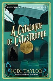 A Catalogue of Catastrophe (Chronicles of St. Mary's, Bk 13)