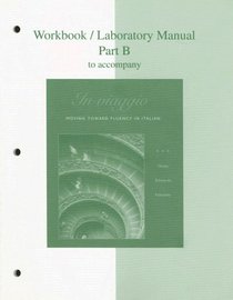 Workbook/Laboratory Manual Part B to accompany In viaggio: Moving Toward Fluency in Italian