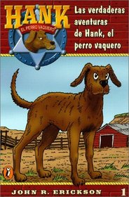 Las Verdaderas Aventuras De Hank, El Perro Vaquero (Hank the Cowdog)
